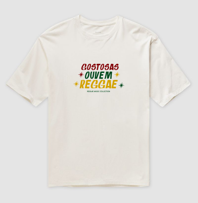Camiseta Oversized Gostosas Ouvem Reggae! Coleção Reggae. Unissex . Algodão Premium. - Imagem 3