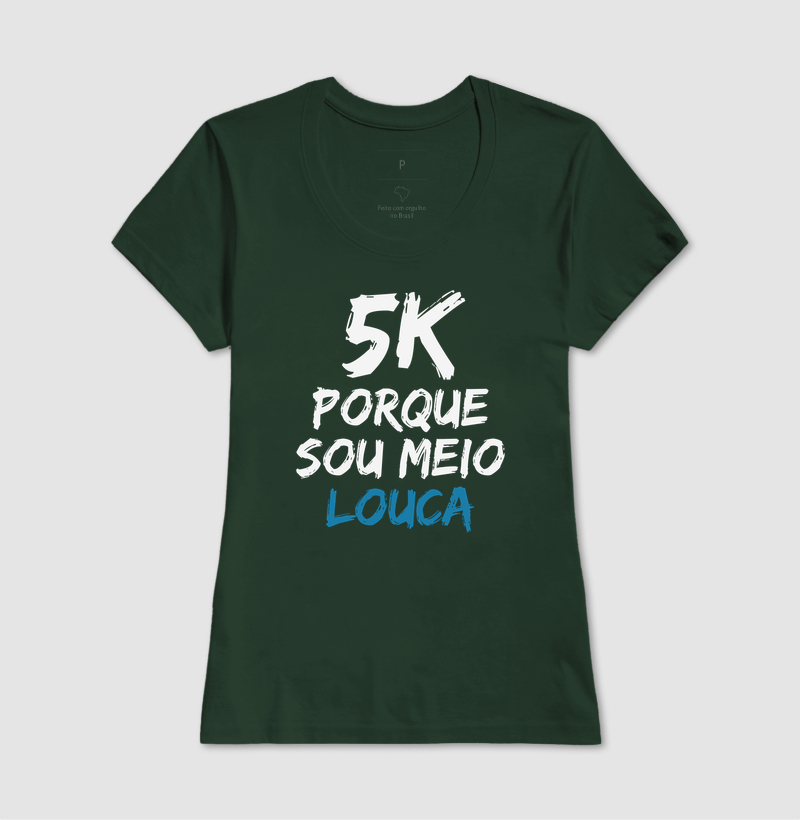 5K Porque sou meio louca - Imagem 15