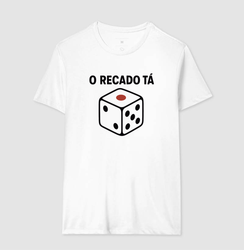 Camiseta O Recado Tá Dado - Imagem 6