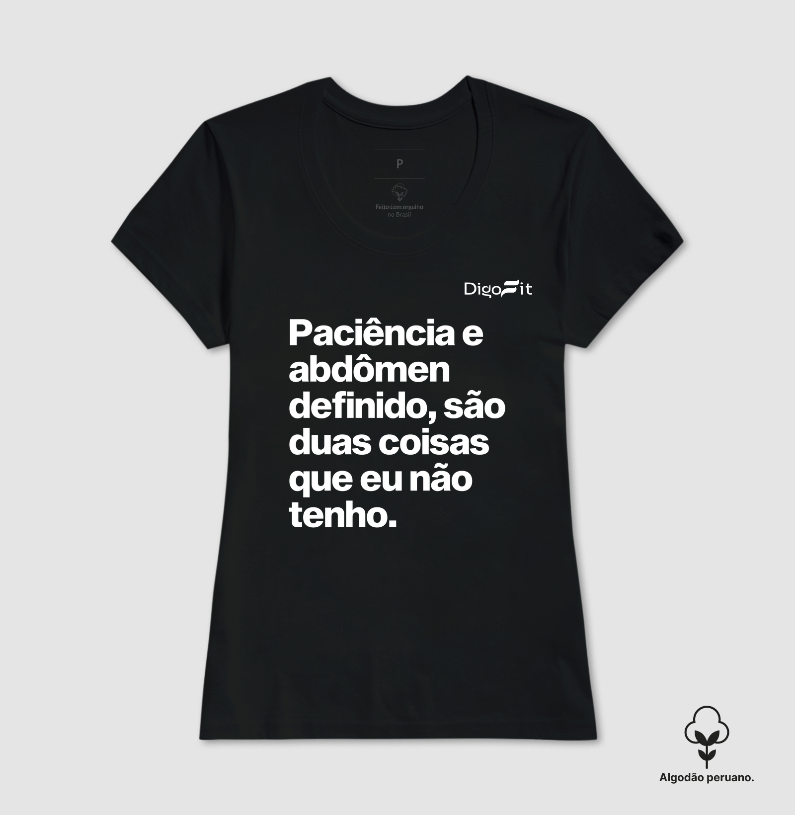 CAMISETA ALGODÃO PERUANO ACADEMIA PACIÊNCIA E ABDÔMEN DEFINIDO - Imagem 4
