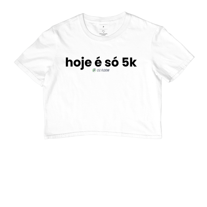 Cropped Corrida - Hoje É Só 5K - Imagem 3