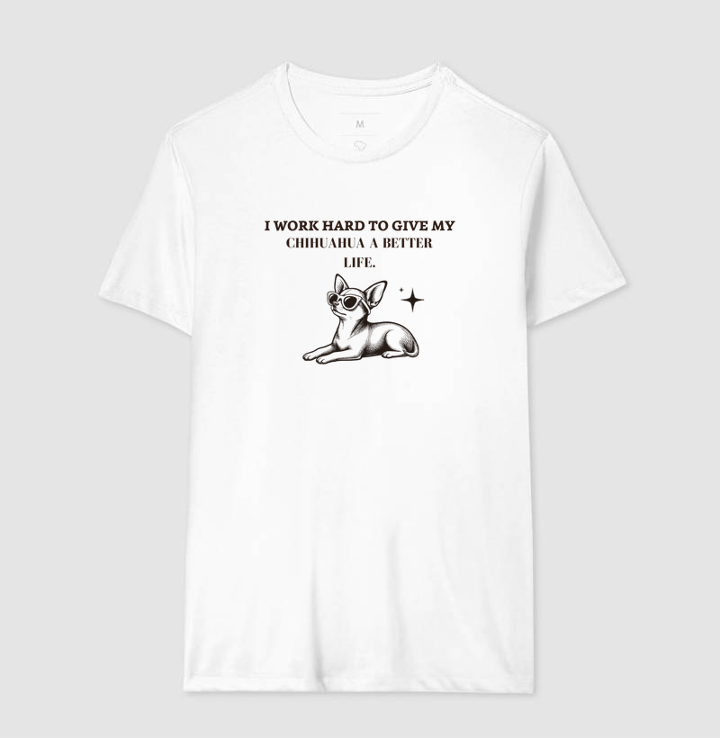 I word hard to give my chihuahua a better life  - Imagem 2