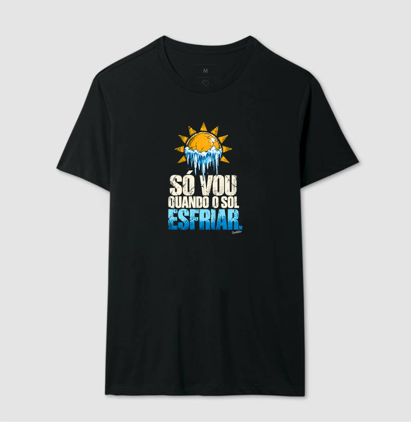 Camiseta Só vou quando o Sol esfriar  - Imagem 2