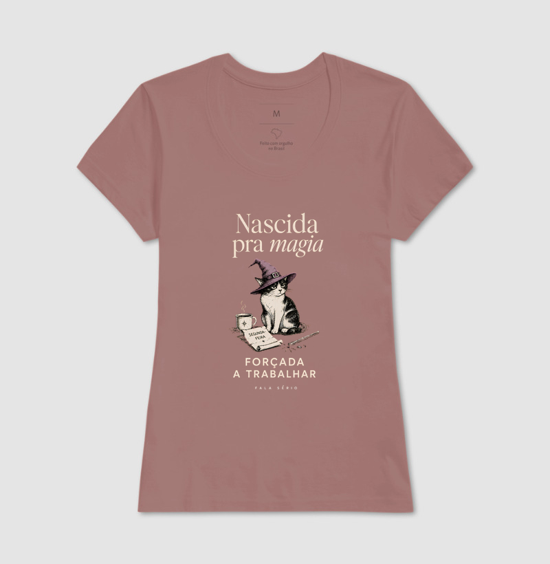 Camiseta Nascida Pra Magia, Forçada a Trabalhar  - Imagem 19