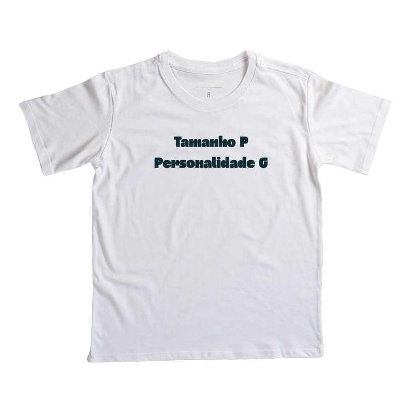Tamanho P. Personalidade G. - Imagem 5