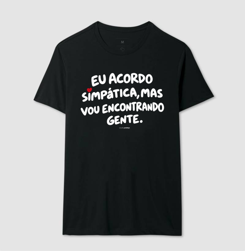 Eu Acordo Simpática, Mas Vou Encontrando Gente (estampa G) - Imagem 2
