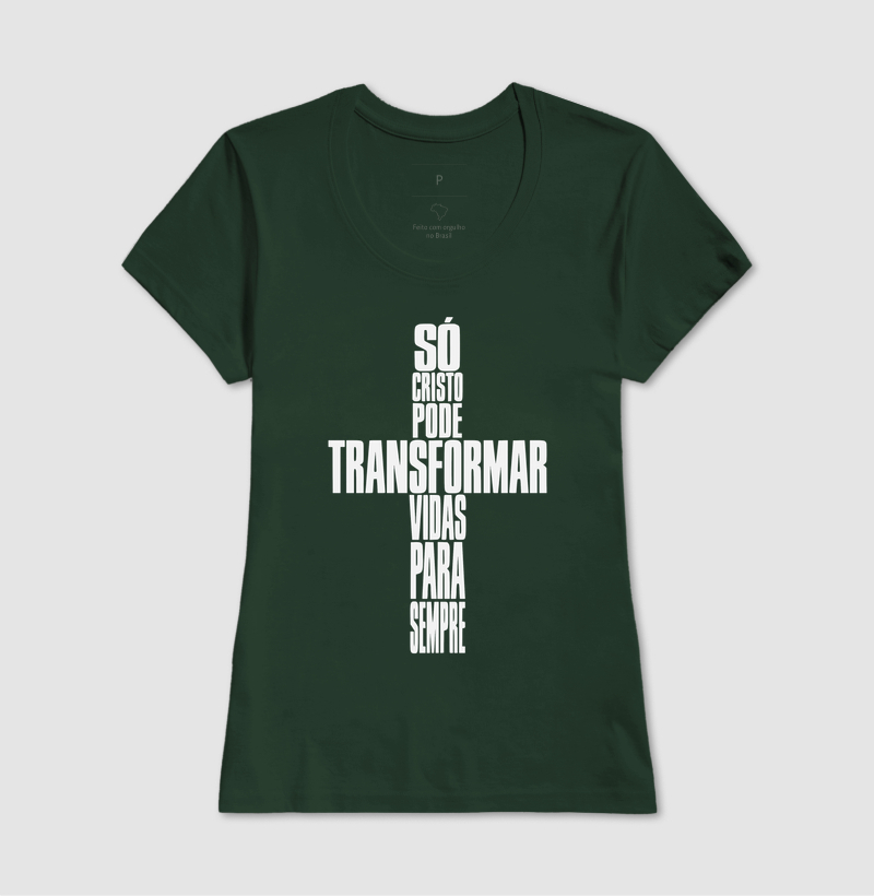 Camiseta Feminina Só Cristo Muda Vidas - Imagem 7