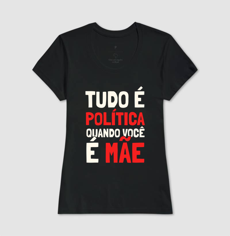 Tudo é Política Quando Você é Mãe - Imagem 5