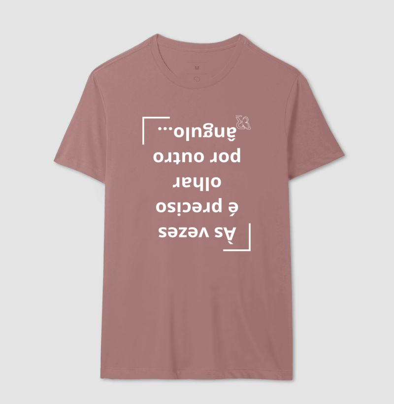 Camiseta - Olhar por outro ângulo  - Imagem 10