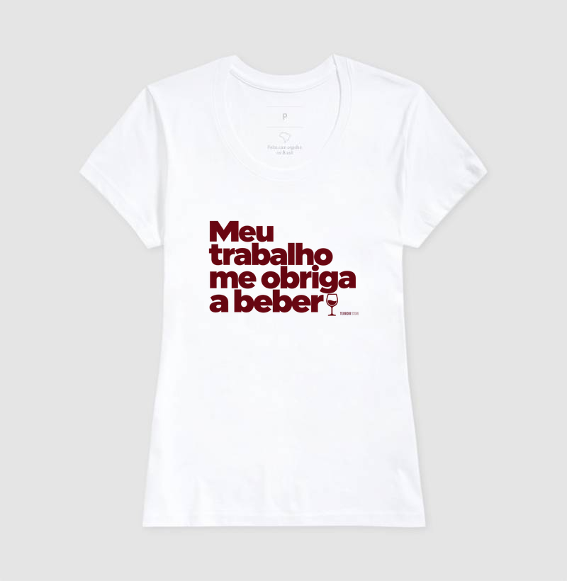 Camiseta Meu Trabalho Me Obriga a Beber – Frase Divertida de Vinho - Imagem 5