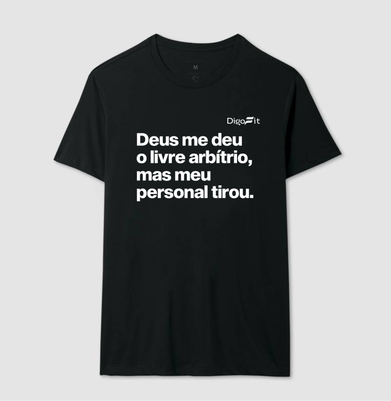 CAMISETA ACADEMIA MEU PERSONAL TIROU MEU LIVRE ARBÍTRIO - Imagem 2