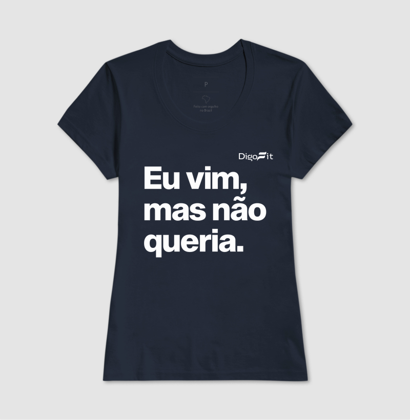 CAMISETA ACADEMIA EU VIM MAS NÃO QUERIA - Imagem 7