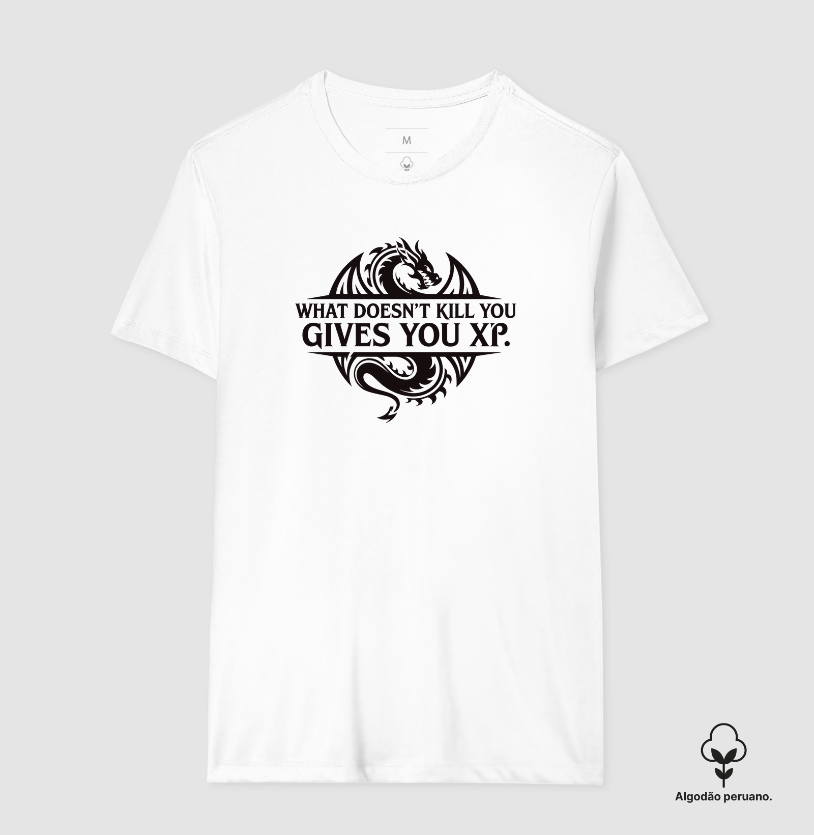 Camiseta Algodão Peruano O que não te mata, dá XP - Imagem 2