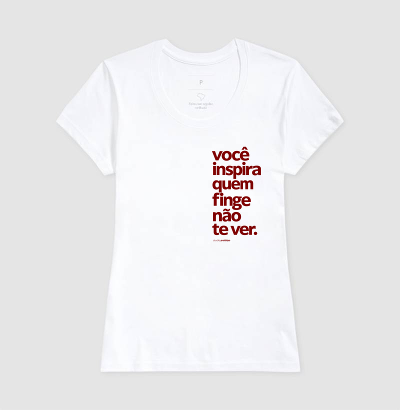 Camiseta Você Inspira Quem Finge Não Te Ver - Imagem 5