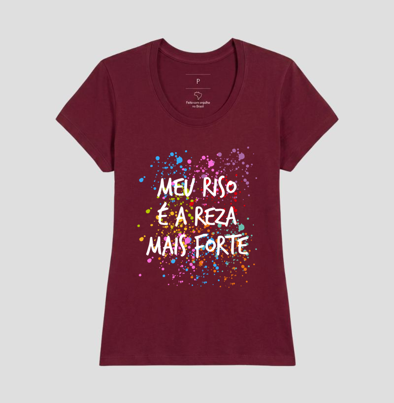 Camiseta - Meu riso é a reza mais forte - Imagem 13