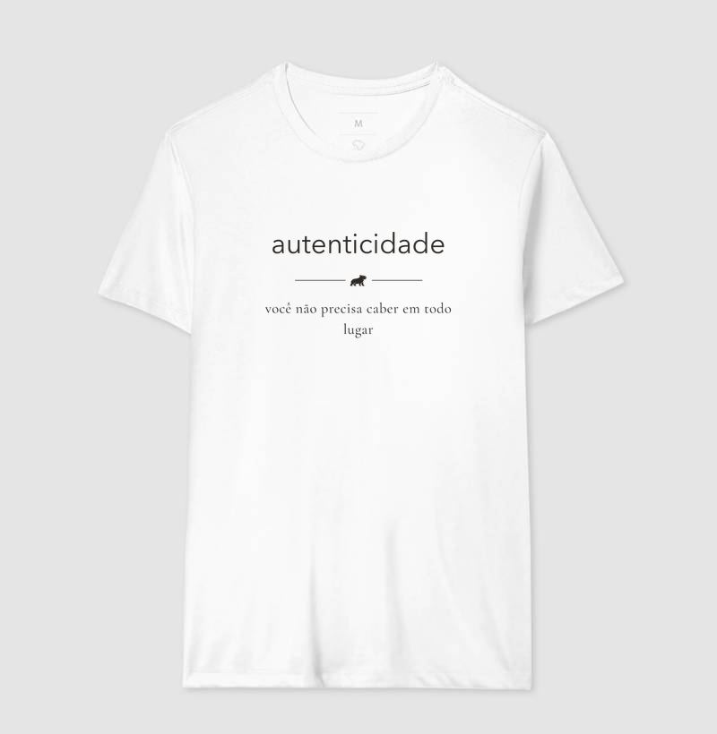 AUTENTICIDADE — Você não precisa caber em todo lugar - Camiseta - Imagem 6