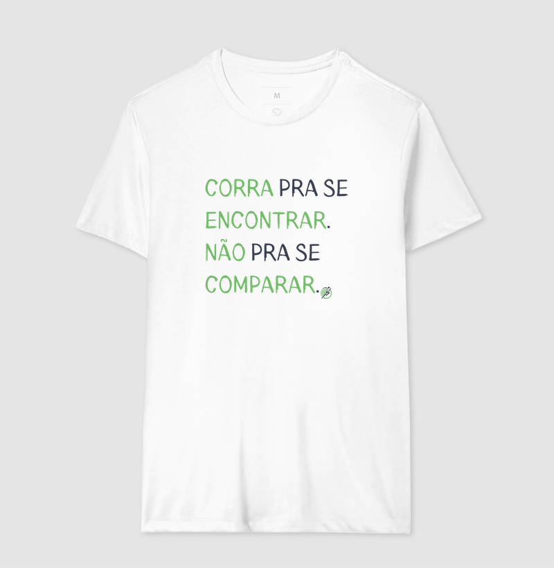 Camiseta Corrida - Corra Pra Se Encontrar. Não Pra Se Comparar. - Imagem 4
