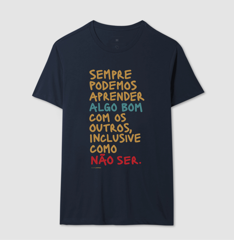 Camiseta Sempre Podemos Aprender Algo Bom - Imagem 6
