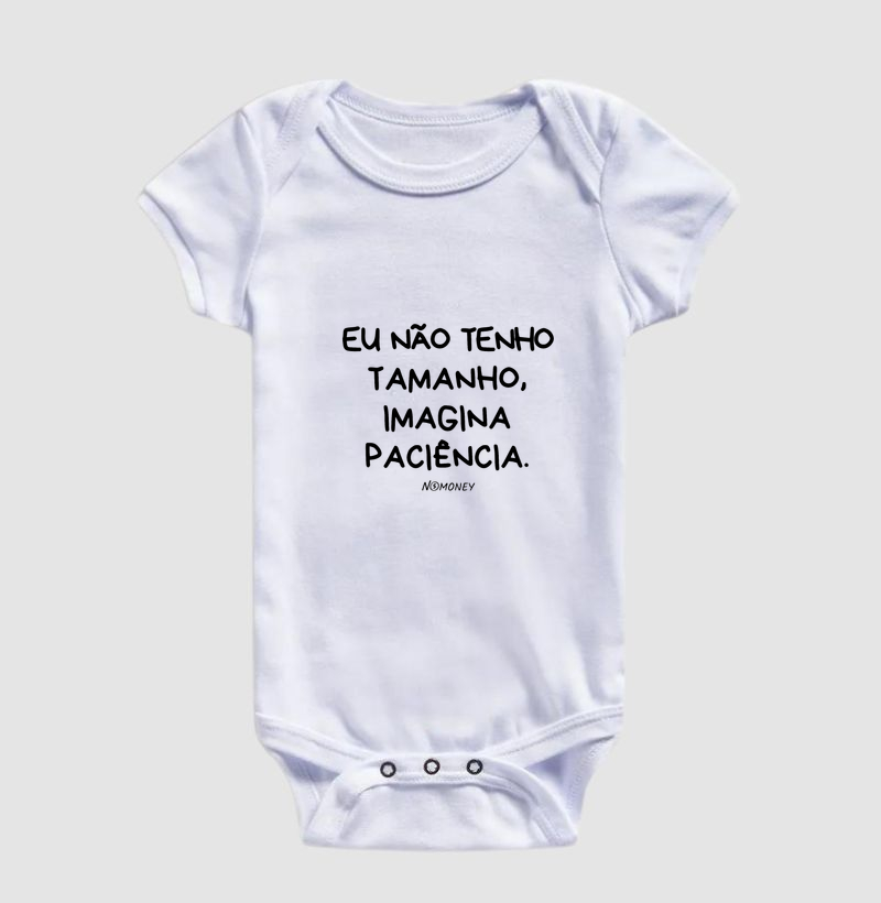 Body Infantil Eu Não Tenho Tamanho, Imagina Paciência - Imagem 3