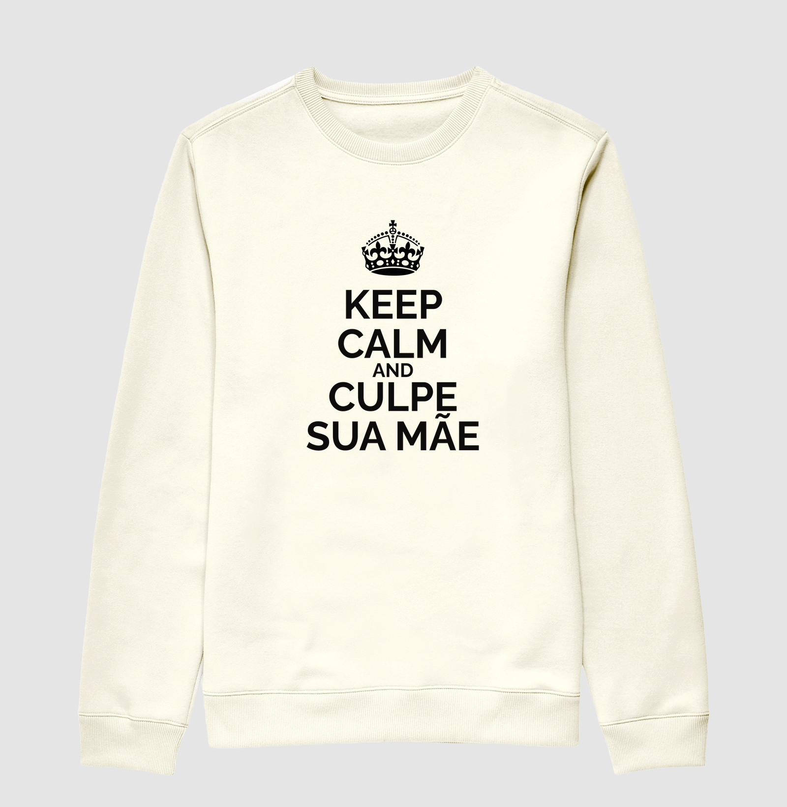 Keep Calm And Culpe Sua Mãe - Imagem 2