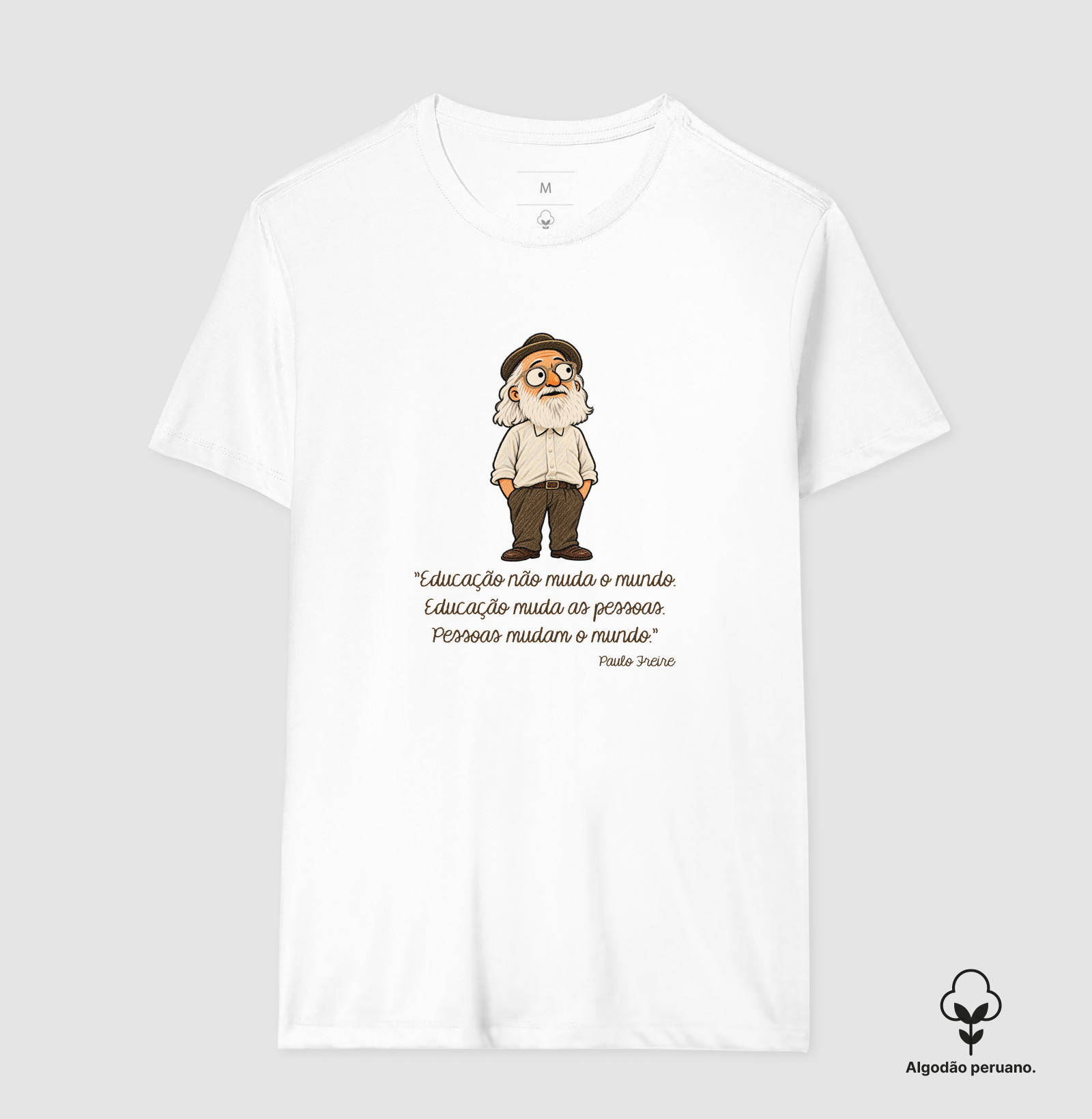 Paulo Freire - Cartoon - Pessoas mudam o mundo. - Imagem 6