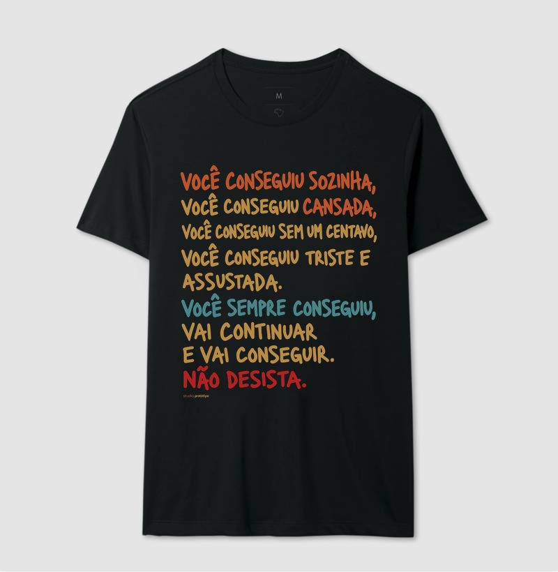 Camiseta Você Sempre Conseguiu, Não Desista - Imagem 2