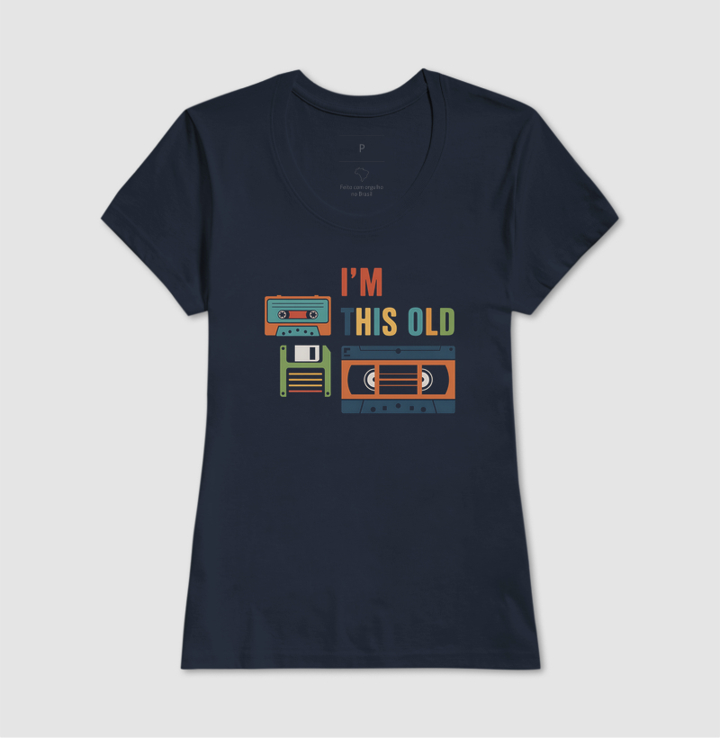 Camiseta I'm This Old - Imagem 5