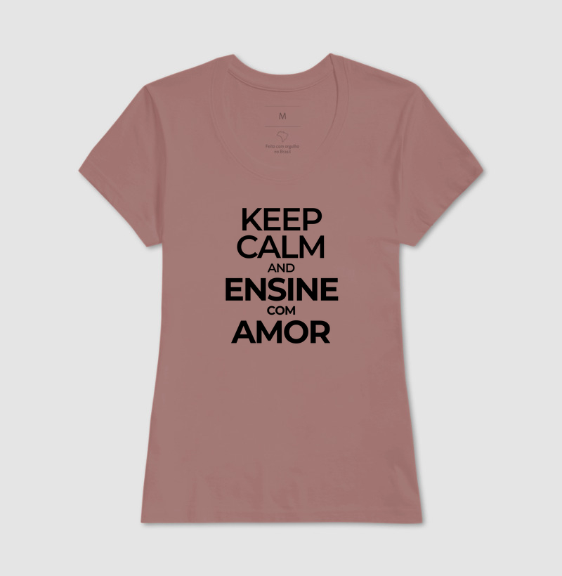 Keep calm and ensine com amor - Imagem 17