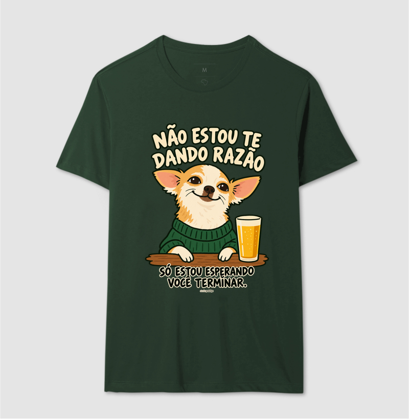 Camiseta Não Estou Te Dando Razão - Imagem 12