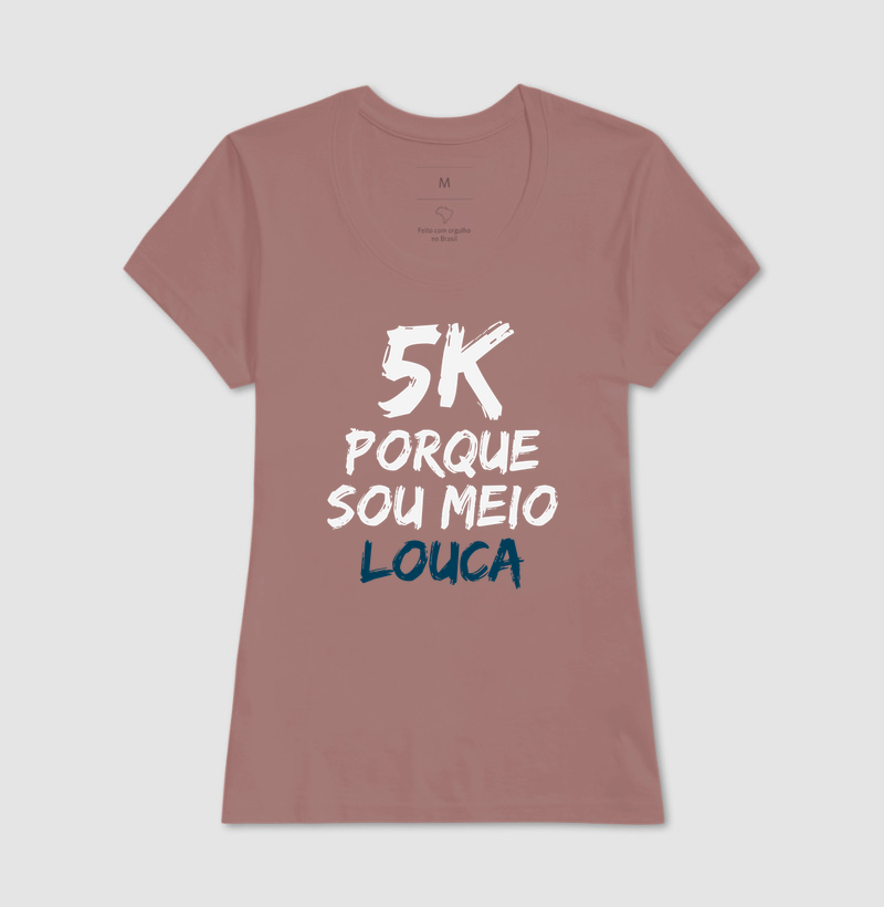 5K Porque sou meio louca - Imagem 19