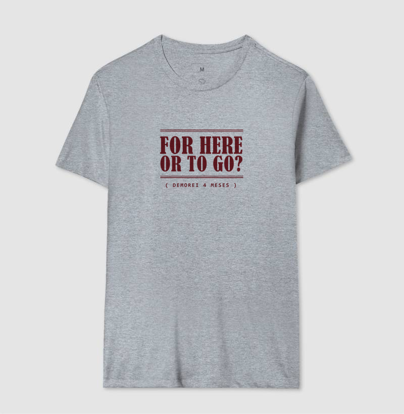 Camiseta For Here or To Go - Imagem 8