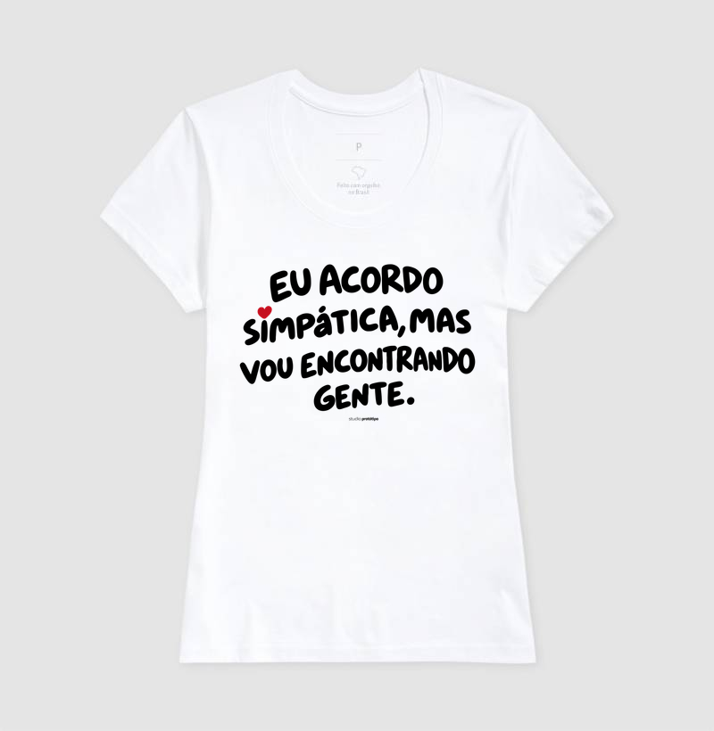 Eu Acordo Simpática, Mas Vou Encontrando Gente (estampa G) - Imagem 5