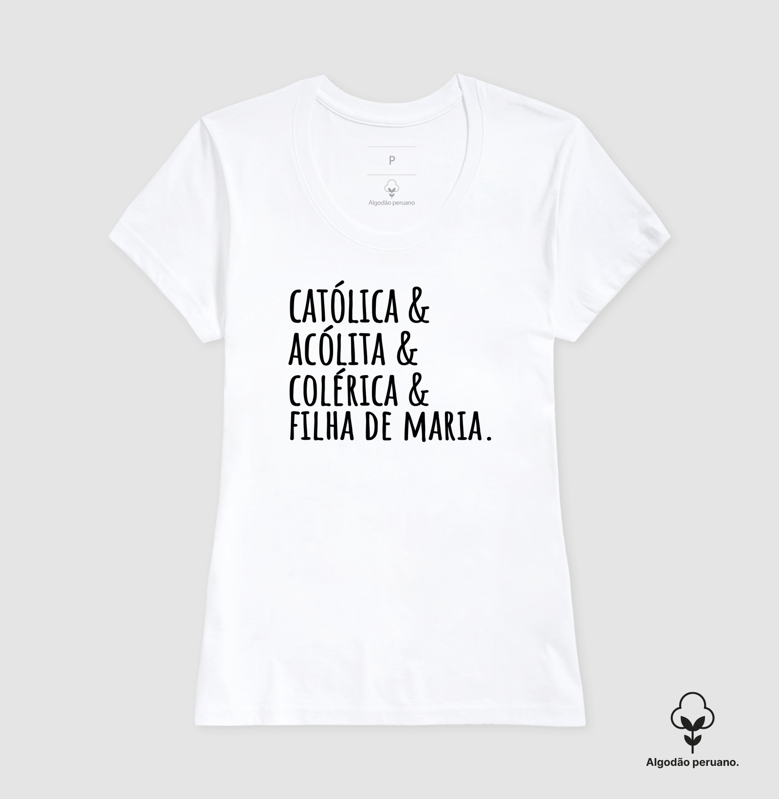 Católica & Acólita & Colérica & Filha de Maria - Algodão Peruano - Imagem 6