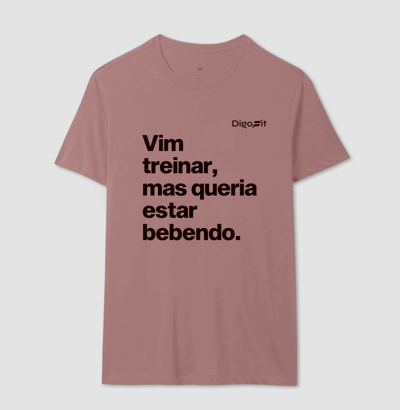 CAMISETA ACADEMIA VIM TREINAR MAS QUERIA ESTAR BEBENDO - Imagem 16
