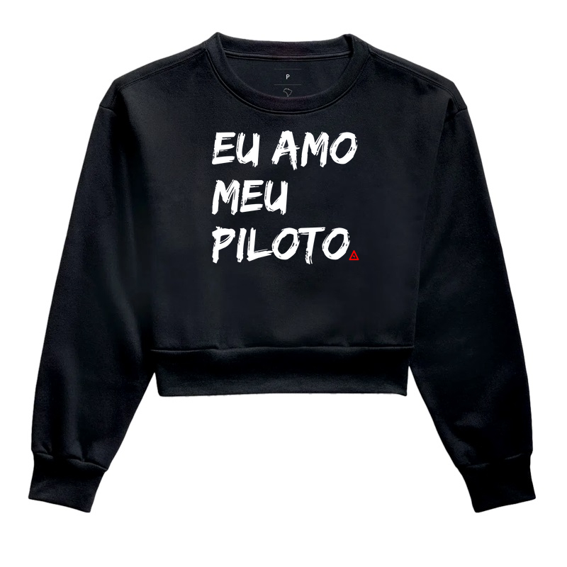 Cropped Moletom Eu Amo Meu Piloto - Mr. GADU