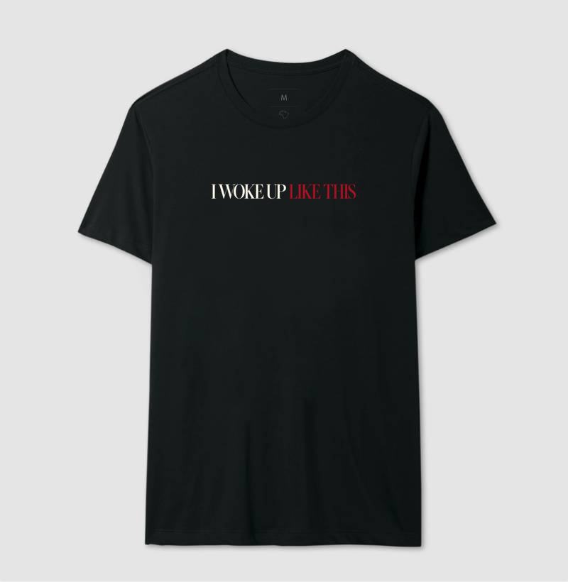 Camiseta I Woke Up Like This - Imagem 4