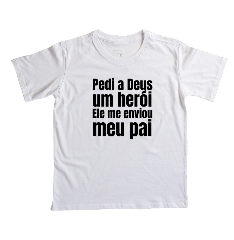 Camiseta Infantil Pedi a Deus um Herói - Imagem 6