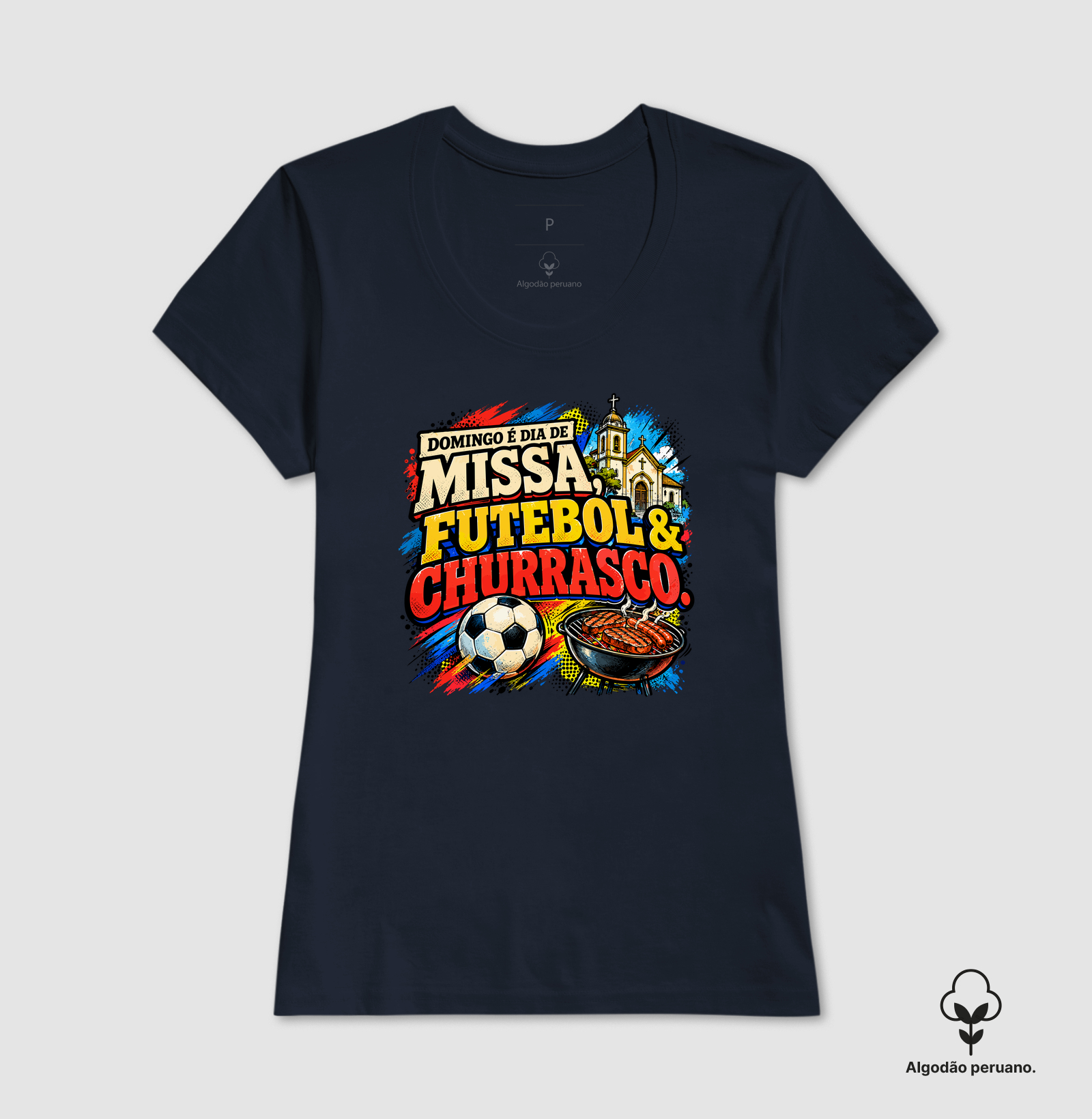 Missa, Futebol & Churrasco - Streetwear - Algodão Peruano - Imagem 6