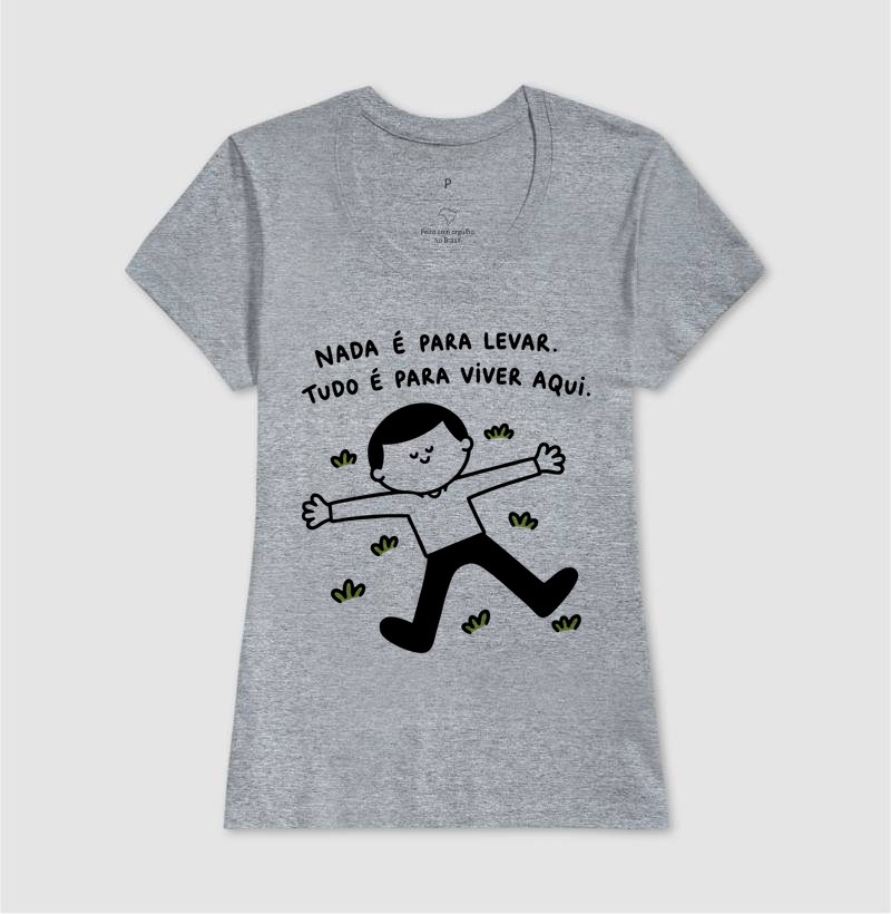 Camiseta Nada É Para Levar - Imagem 5