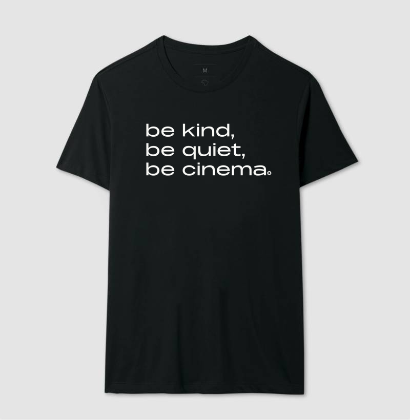 Be Kind, Be Quiet, Be Cinema - Imagem 2