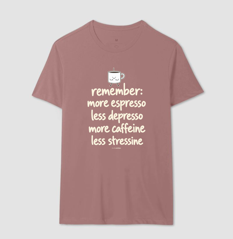 More Espresso Less Depresso (estampa G) - Imagem 16