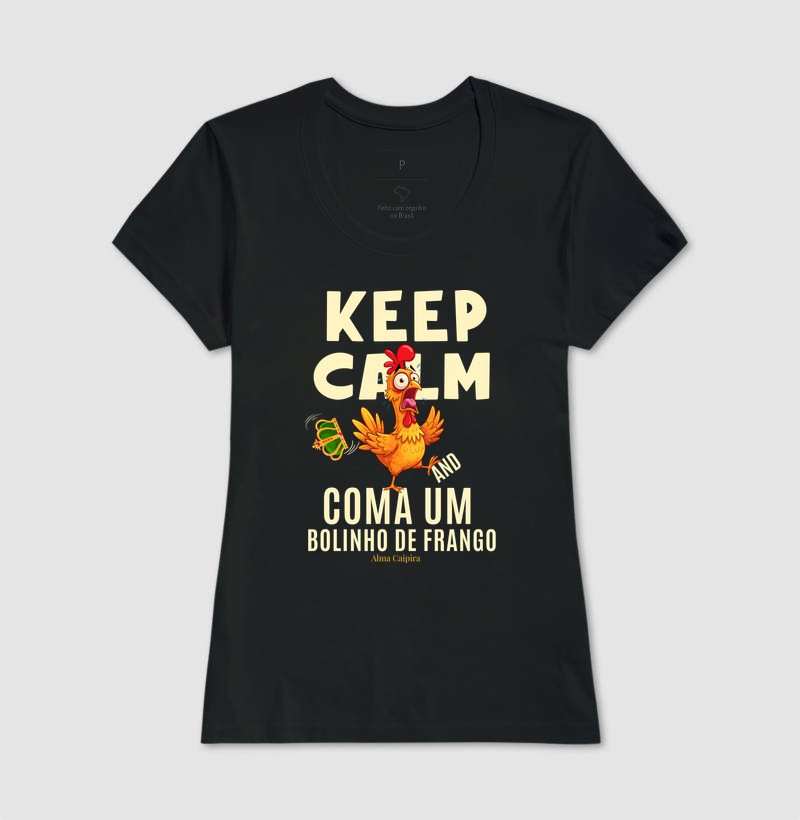 Keep Calm and coma um bolinho de frango - Imagem 3