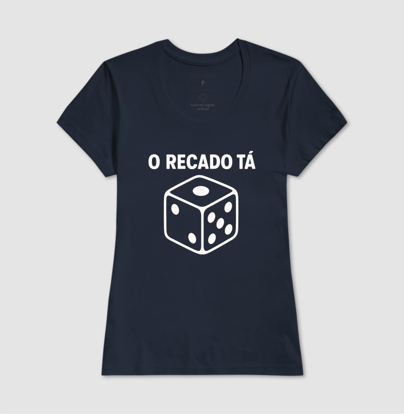 Camiseta O Recado Tá Dado - Imagem 9