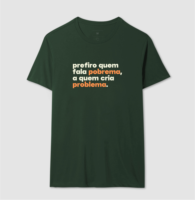 Prefiro quem fala pobrema, a quem cria problema. - Imagem 8