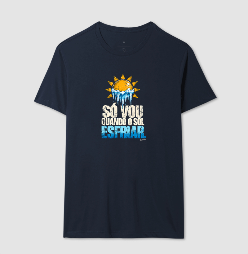 Camiseta Só vou quando o Sol esfriar  - Imagem 6