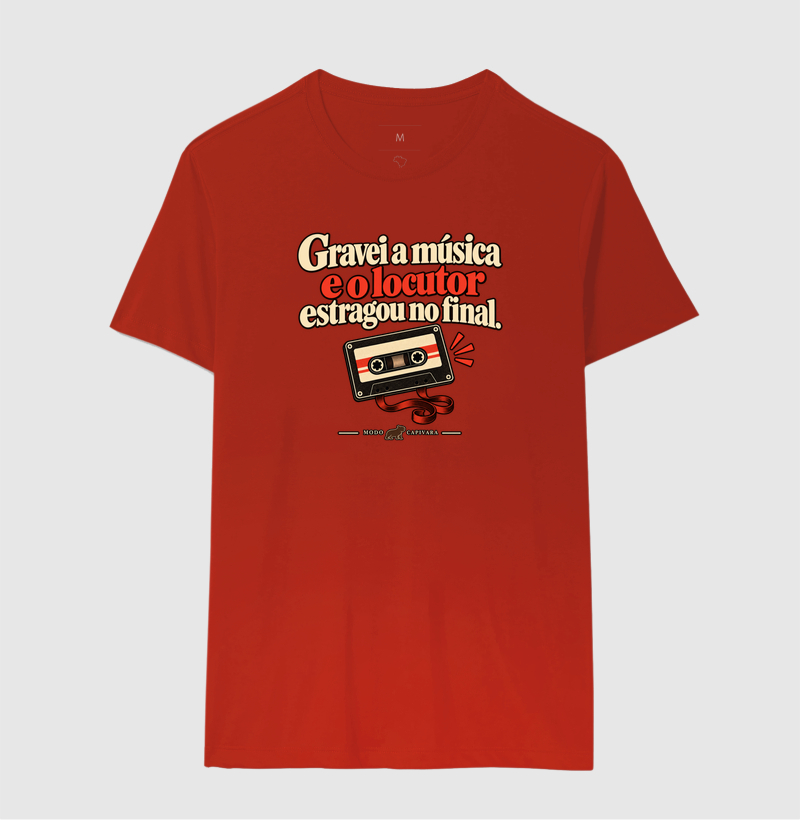 GRAVEI A MÚSICA E O LOCUTOR ESTRAGOU O FINAL - Modo capivara - Camiseta - Imagem 12
