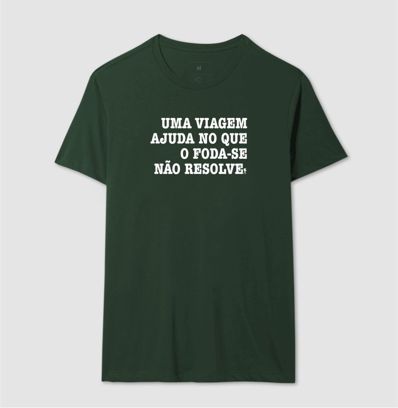 Camiseta Uma Viagem Ajuda no que o Foda-se Nao Resolve | Humor Viagem Bold | Colecao Viciados em Viagem - Imagem 15