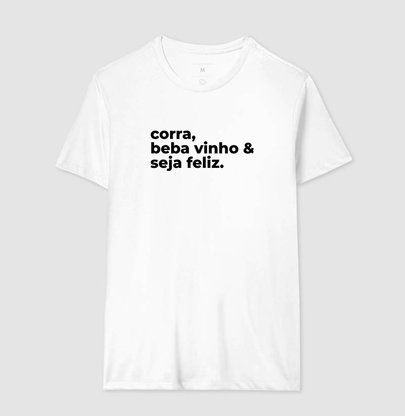 Camiseta Corrida - Corra, Beba Vinho & Seja Feliz - Imagem 4
