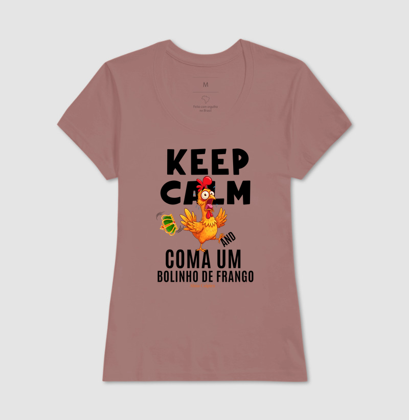 Keep Calm and coma um bolinho de frango - Imagem 17