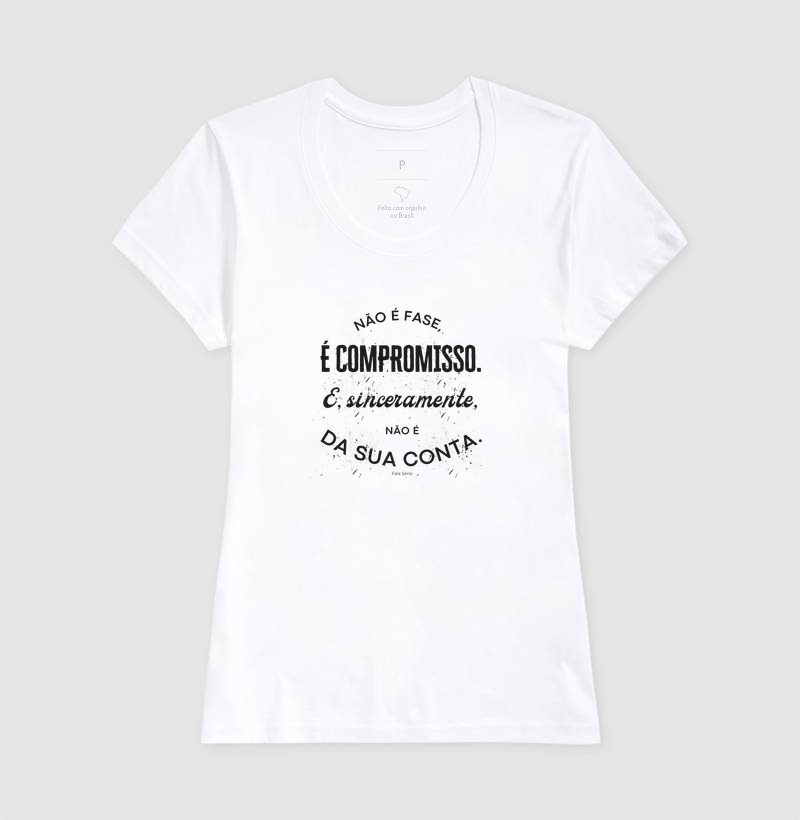 Camiseta Não É Fase É Compromisso  - Imagem 8
